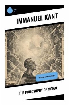 The Philosophy of Moral - Kant, Immanuel