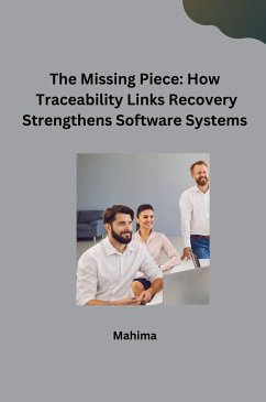 The Missing Piece: How Traceability Links Recovery Strengthens Software Systems