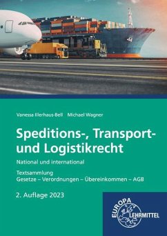 Speditions-, Transport- und Logistikrecht - National und international - Illerhaus-Bell, Vanessa;Wagner, Michael