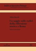 Un saggio sulle radici della riflessione storica a Roma