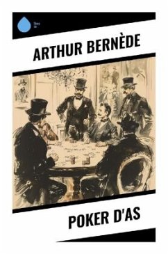 Poker d'As - Bernède, Arthur