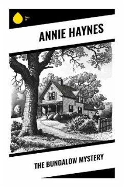 The Bungalow Mystery - Haynes, Annie