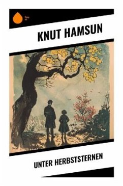 Unter Herbststernen - Hamsun, Knut