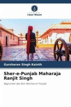 Sher-e-Punjab Maharaja Ranjit Singh - Kainth, Gursharan Singh