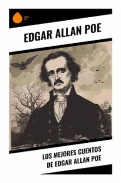 Los mejores cuentos de Edgar Allan Poe - Poe, Edgar Allan