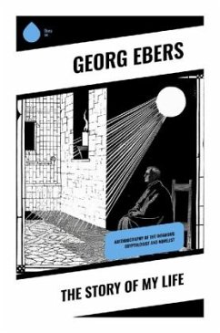 The Story of My Life - Ebers, Georg