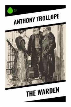 The Warden - Trollope, Anthony