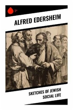 Sketches of Jewish Social Life - Edersheim, Alfred