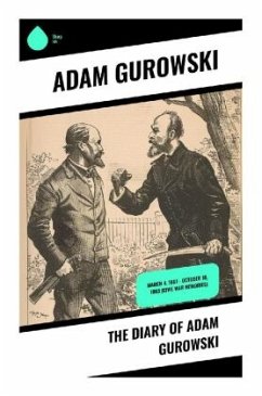 The Diary of Adam Gurowski - Gurowski, Adam