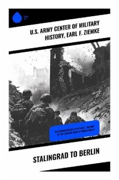 Stalingrad to Berlin - U.S. Army Center of Military History;Ziemke, Earl F.