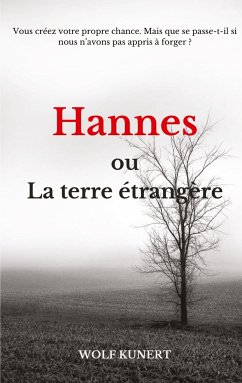 Hannes ou La terre étranger - Kunert, Wolf