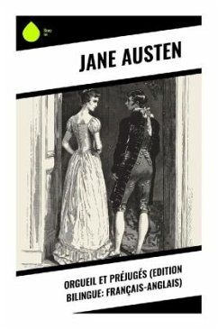 Orgueil et Préjugés (Edition bilingue: français-anglais) - Austen, Jane