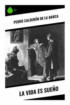 La vida es sueño - de la Barca, Pedro Calderón