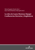 La obra de Laura Montoya Upegui Confluencias literarias y lingüísticas