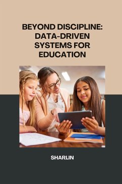 Beyond Discipline: Using Data-Driven Systems to Create a Supportive Learning Environment