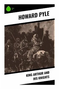 King Arthur and His Knights - Pyle, Howard