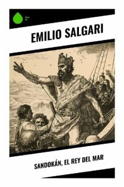 Sandokán, El Rey del Mar - Salgari, Emilio