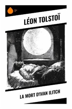 La Mort d'Ivan Ilitch - Tolstoi, Leo N.