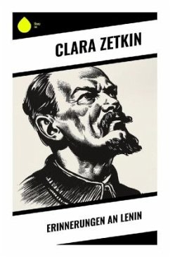 Erinnerungen an Lenin - Zetkin, Clara