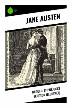 Orgueil et Préjugés (Edition illustrée) - Austen, Jane