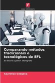 Comparando métodos tradicionais e tecnológicos de EFL