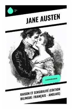 Raison et Sensibilité (Edition bilingue: français - anglais) - Austen, Jane