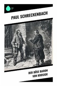 Der böse Baron von Krosigk - Schreckenbach, Paul