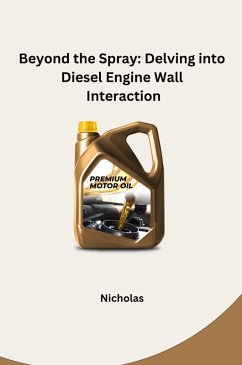 Cover Beyond the Spray: Delving into Diesel Engine Wall Interaction