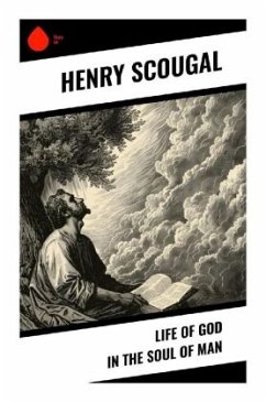 Life of God in the Soul of Man - Scougal, Henry