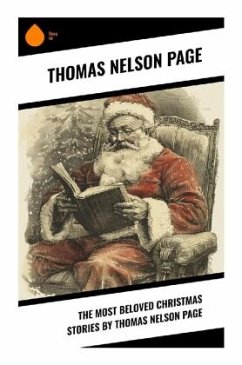 The Most Beloved Christmas Stories by Thomas Nelson Page - Page, Thomas Nelson