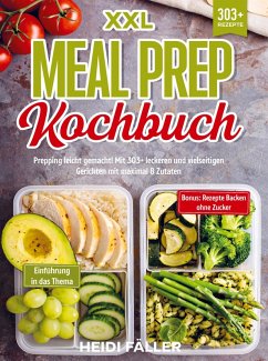 XXL Meal Prep Kochbuch - Heidi Fäller