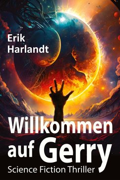 Willkommen auf Gerry - Harlandt, Erik