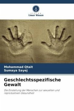 Geschlechtsspezifische Gewalt - Qtait, Mohammad;Sayej, Sumaya