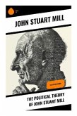 The Political Theory of John Stuart Mill