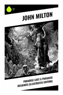 Paradise Lost & Paradise Regained (Illustrated Edition) - Milton, John