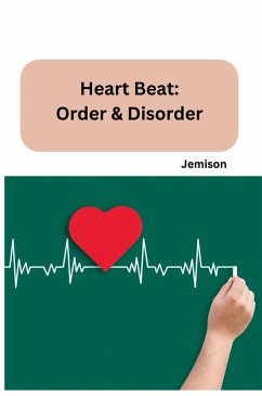 Heart Beat: Order & Disorder