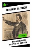 John Wilkes Booth - Das Opfer der Rebellion