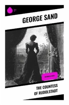 The Countess of Rudolstadt - Sand, George