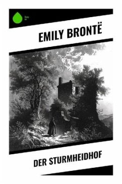 Der Sturmheidhof - Brontë, Emily