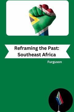 Reframing the Past: Southeast Africa