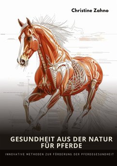 Gesundheit aus der Natur für Pferde - Zahno, Christine