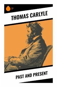 Past and Present - Carlyle, Thomas