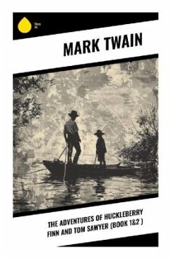 The Adventures of Huckleberry Finn and Tom Sawyer (Book 1&2 ) - Twain, Mark