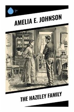 The Hazeley Family - Johnson, Amelia E.