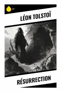 Résurrection - Tolstoi, Leo N.