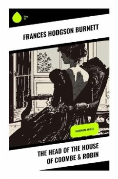 The Head of the House of Coombe & Robin - Burnett, Frances Hodgson