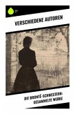 Die Brontë-Schwestern: Gesammelte Werke