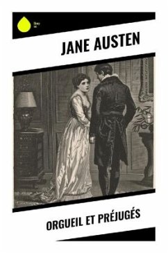 Orgueil et Préjugés - Austen, Jane
