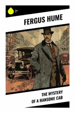 The Mystery of a Hansome Cab - Hume, Fergus