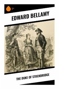 The Duke of Stockbridge - Bellamy, Edward